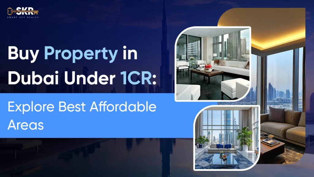Buy property in Dubai under 1cr