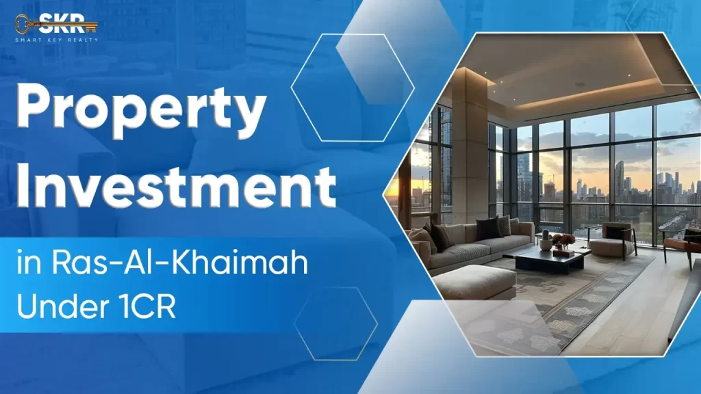 Invest Property in ras-al-khaimah Under 1CR
