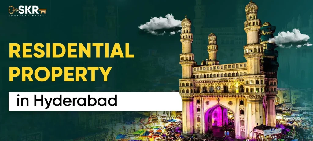 Residential Property in Hyderabad - SmartKey Realty