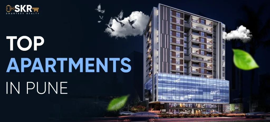 Top Apartments in Pune - SmartKey Realty