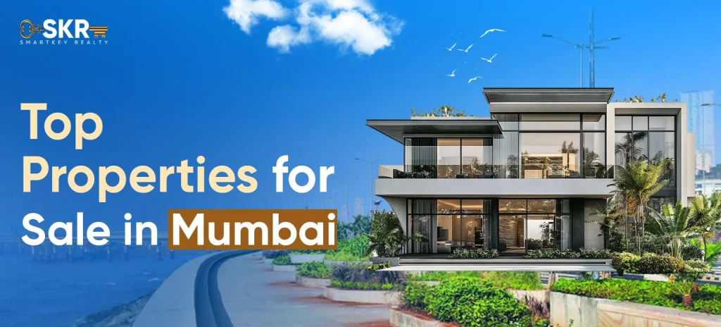 Top Properties for Sale in Mumbai - SmartKey Realty