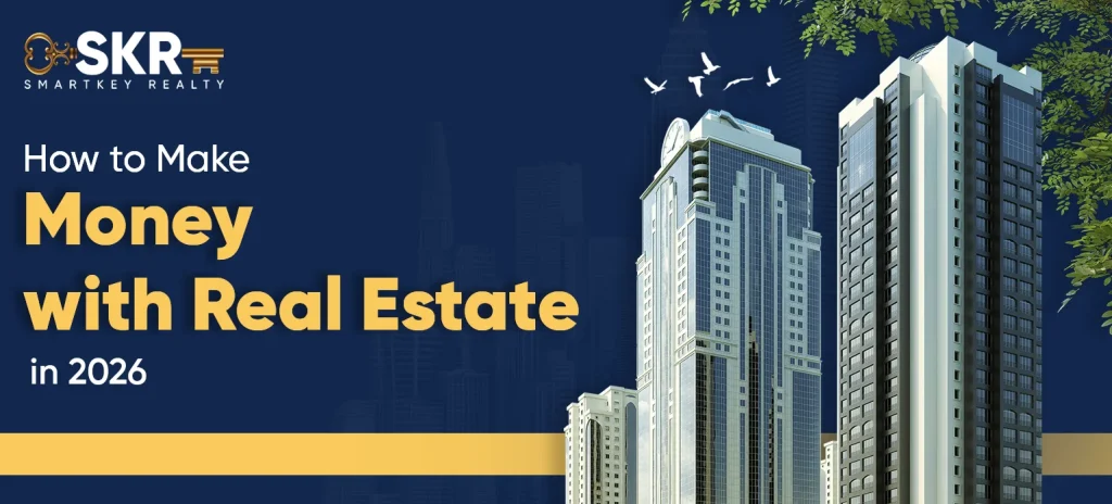 How to Make Money with Real Estate