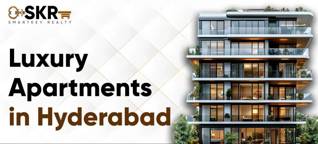 Luxury Apartments in Hyderabad