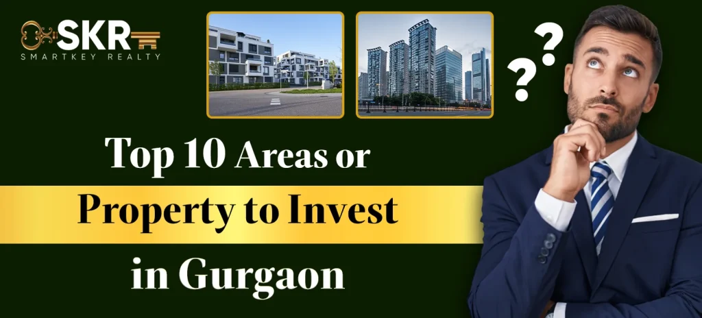 Properties to Invest in Gurgaon
