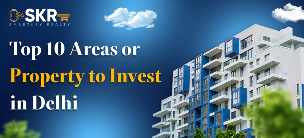 Property to Invest in Delhi