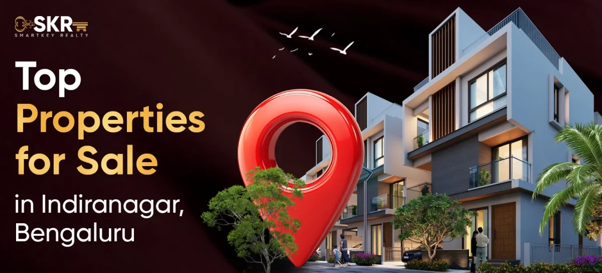 Top Properties for Sale in Indiranagar, Bengaluru