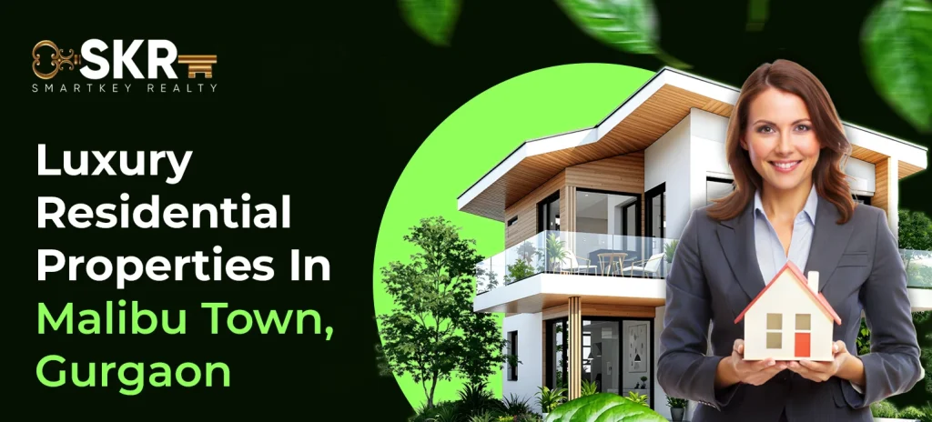 Luxury Residential Properties In Malibu Town, Gurgaon