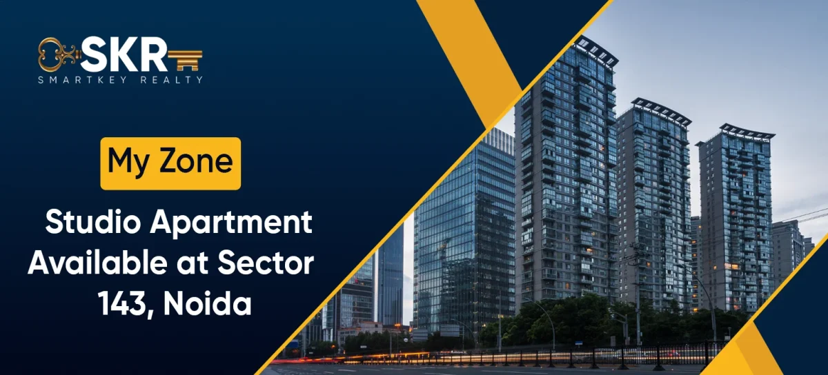 My Zone – Studio Apartment Available at Sector 143, Noida