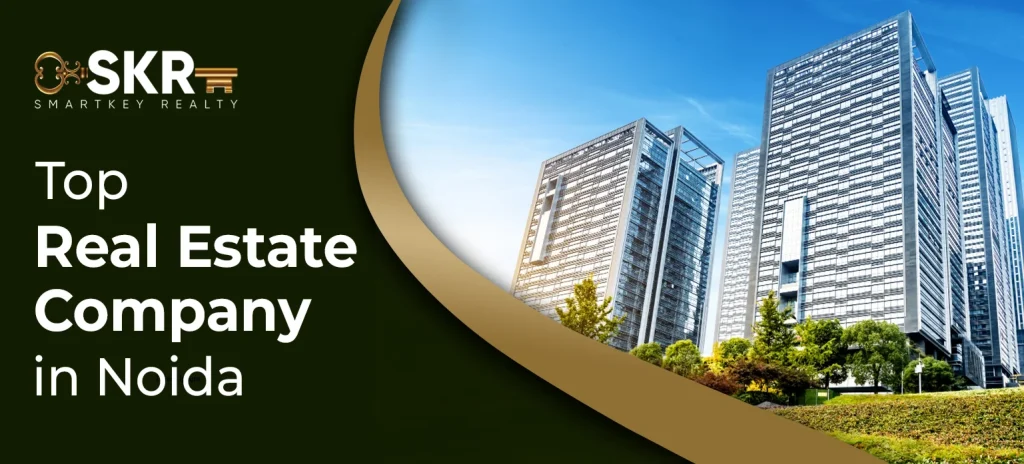real Estate Company in Noida