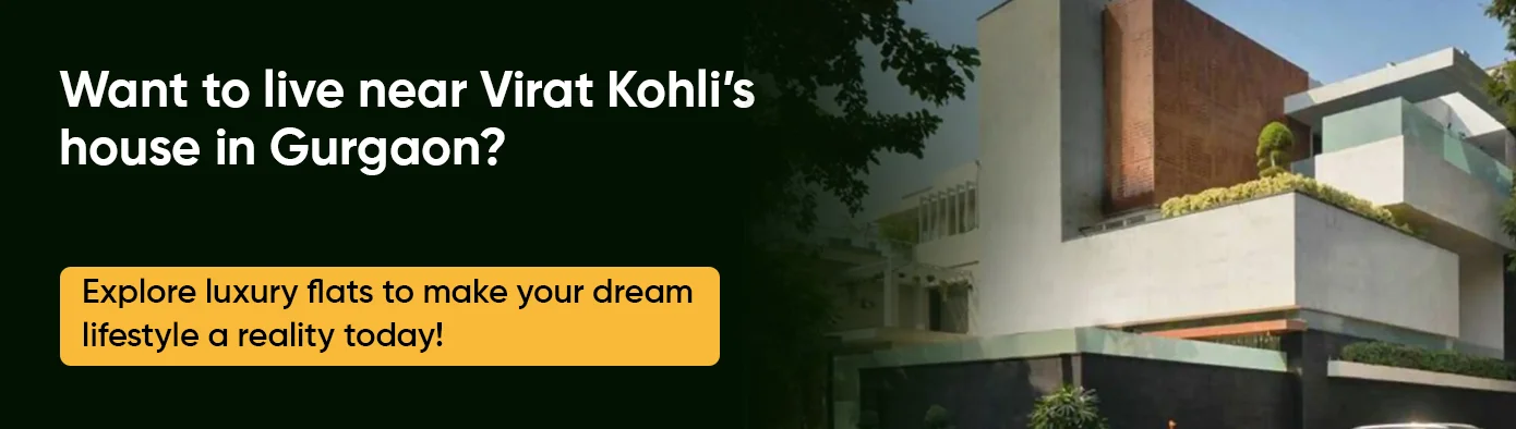 Virat Kohli’s house in Gurgaon