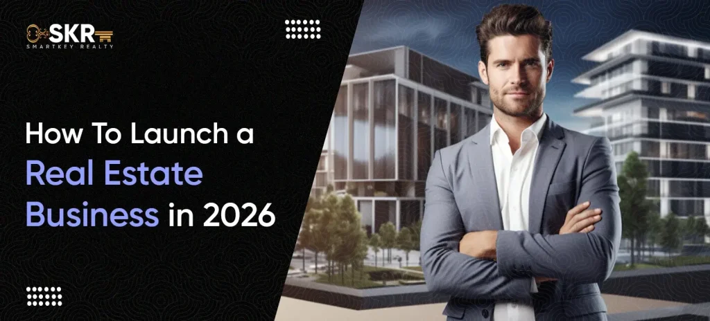 How To launch a Real Estate Business