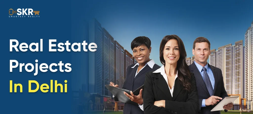 Real Estate Projects In Delhi