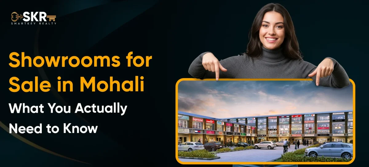 Showrooms for Sale in Mohali_ What You Actually Need to Know