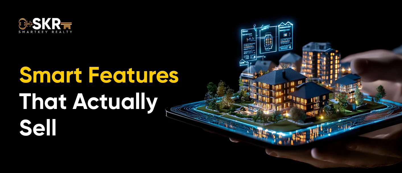 Smart Features That Actually Sell