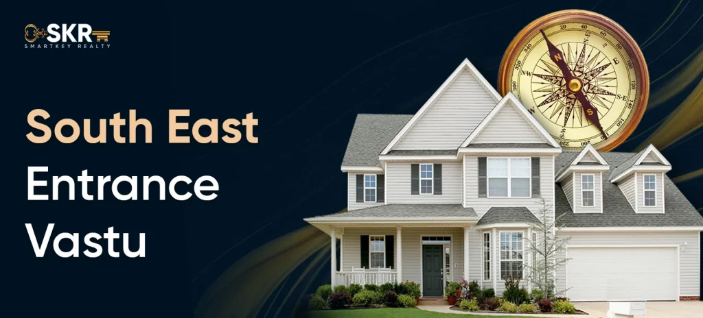 South East Entrance Vastu