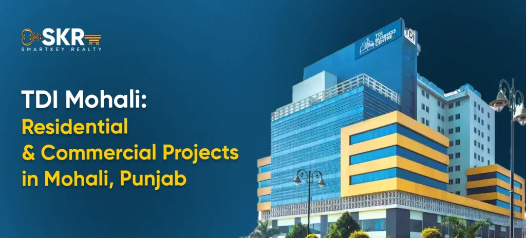 TDI Mohali_ Residential & Commercial Projects in Mohali, Punjab