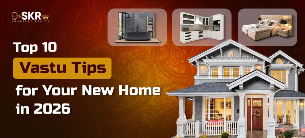 Top 10 Vastu Tips for Your New Home in 2026