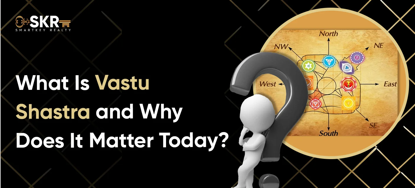What Is Vastu Shastra and Why Does It Matter Today_
