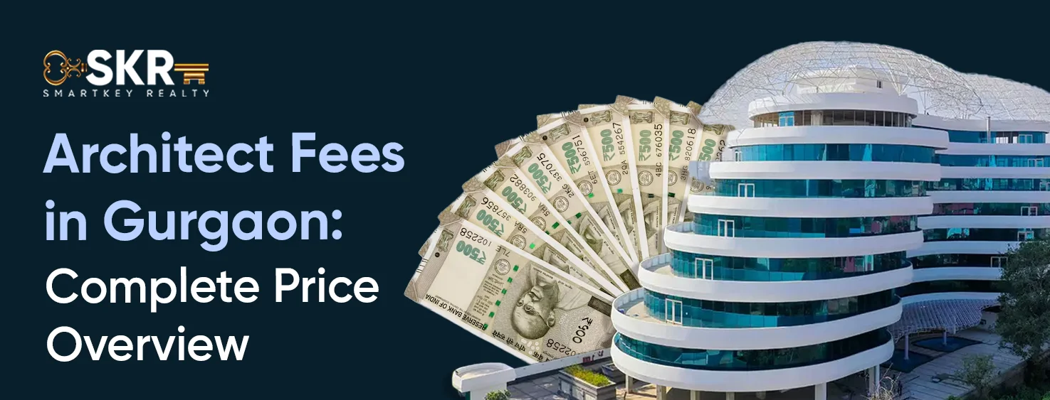 Architect Fees in Gurgaon_ Complete Price Overview