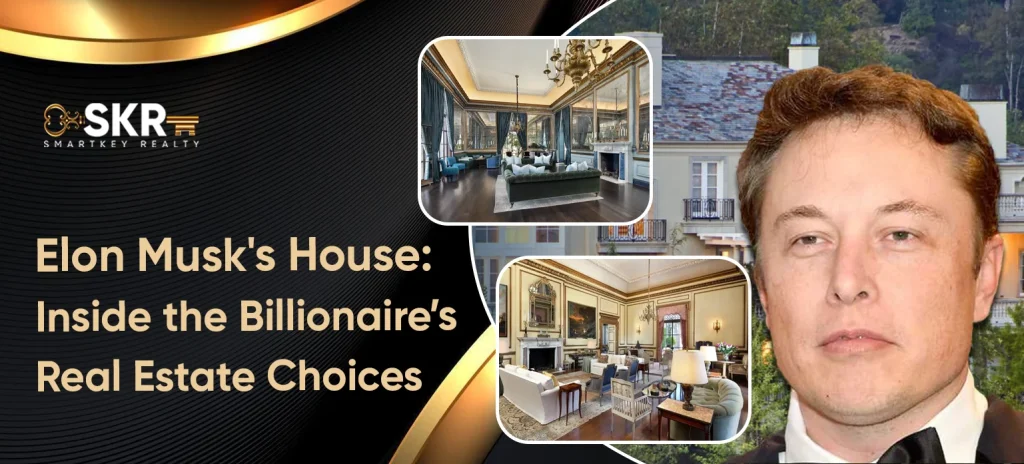 Elon Musk's House_ Inside the Billionaire’s Real Estate ChoicesElon Musk's House_ Inside the Billionaire’s Real Estate Choices