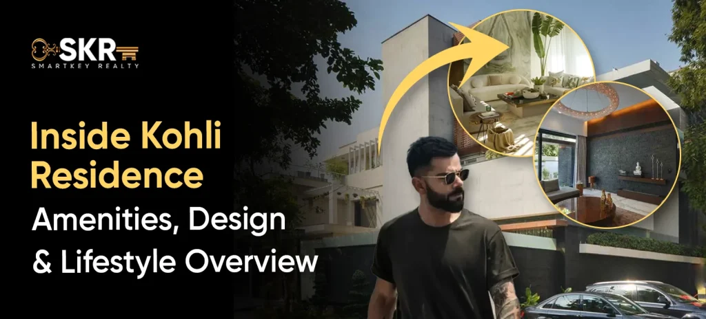 Inside Kohli Residence_ Amenities, Design & Lifestyle Overview