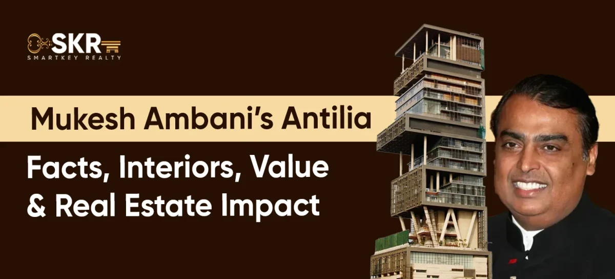 Mukesh Ambani’s Antilia_ Facts, Interiors, Value & Real Estate Impact