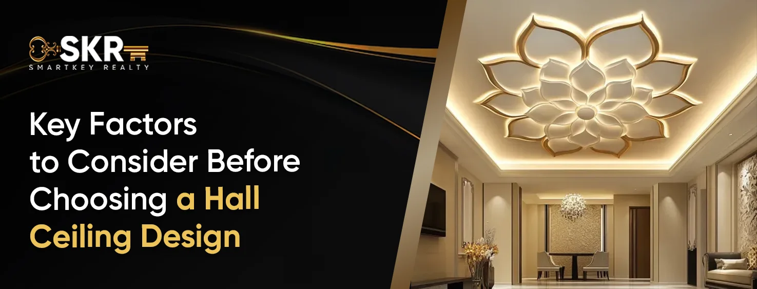Key Factors to Consider Before Choosing a Hall Ceiling Design