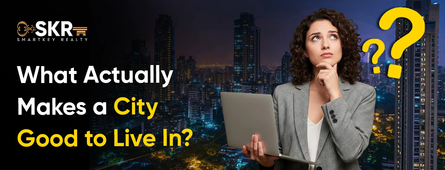 What Actually Makes a City Good to Live In