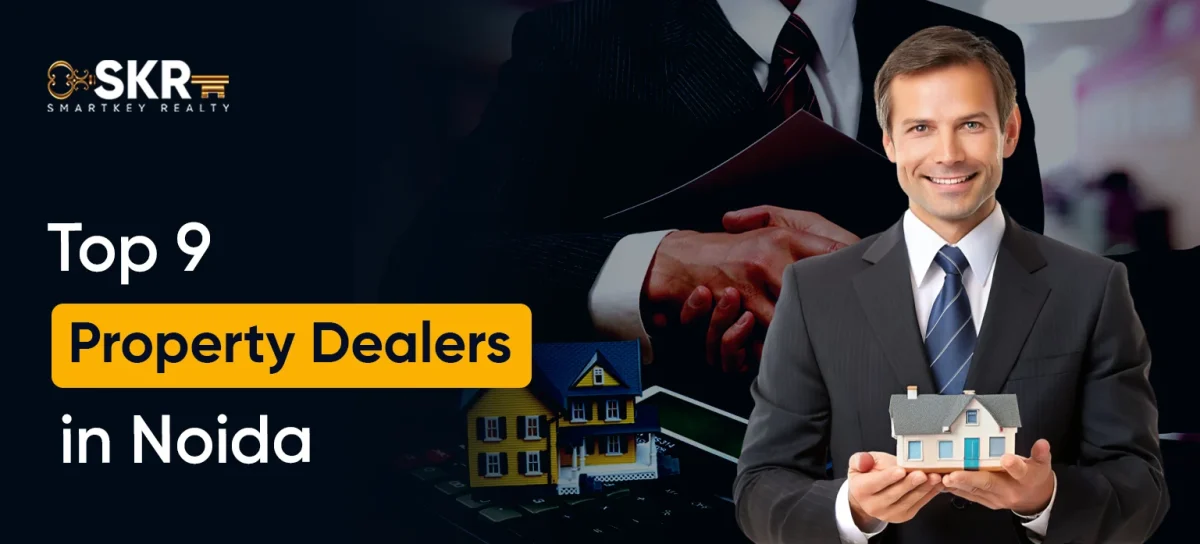 Top 9 Property Dealers in Noida