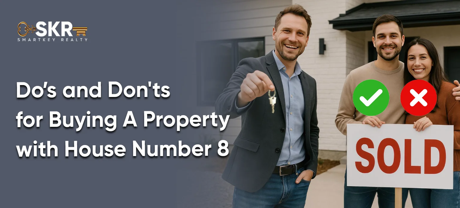 Do’s and Don'ts for Buying A Property With House Number 8