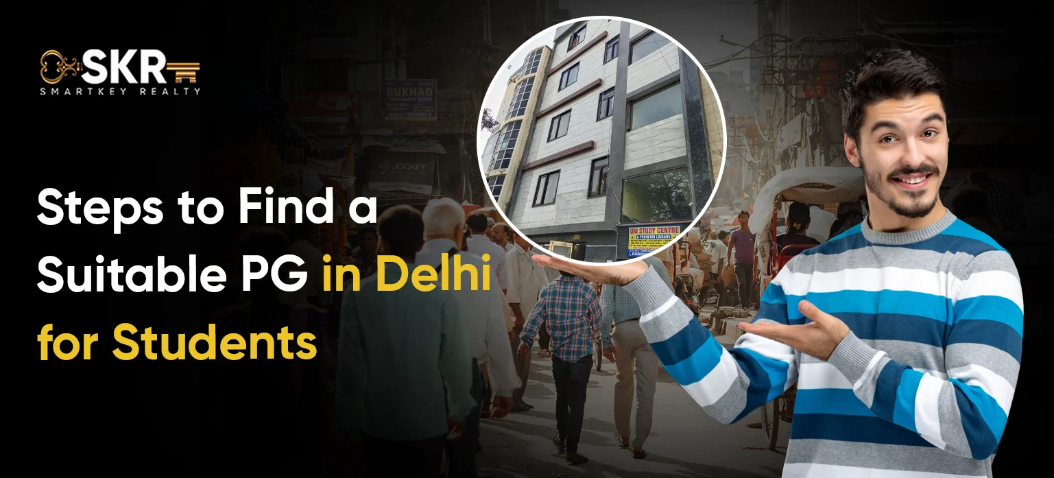 Steps to Find a Suitable PG in Delhi for Students