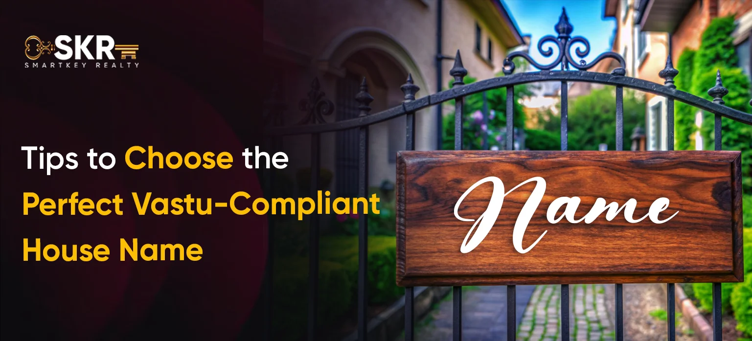 _Tips to Choose the Perfect Vastu-Compliant House Name