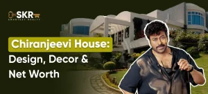 Chiranjeevi House Design, Decor & Net Worth