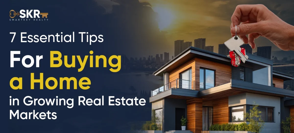 Buying a Home in Growing Real Estate Markets