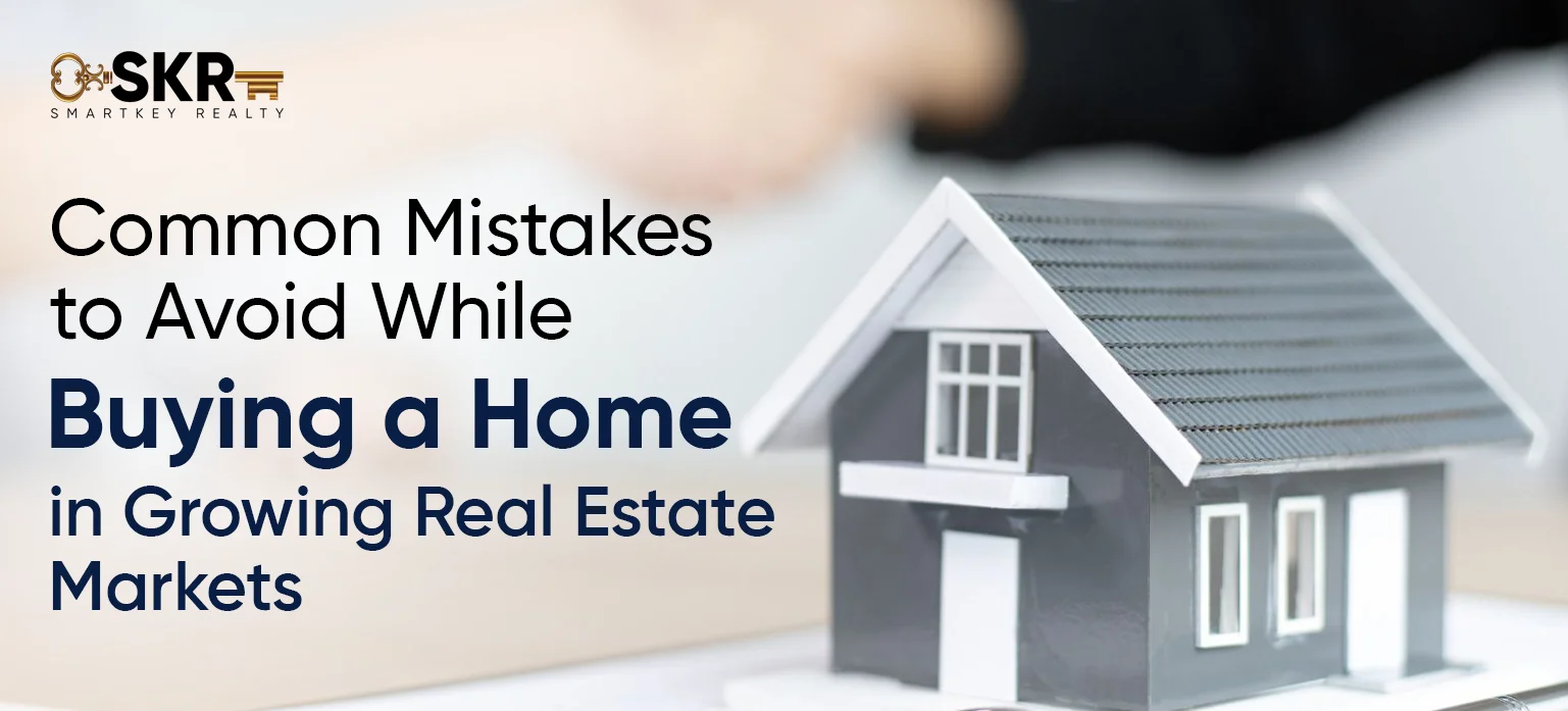 Buying a Home in Growing Real Estate Markets