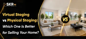 Virtual Staging vs Physical Staging